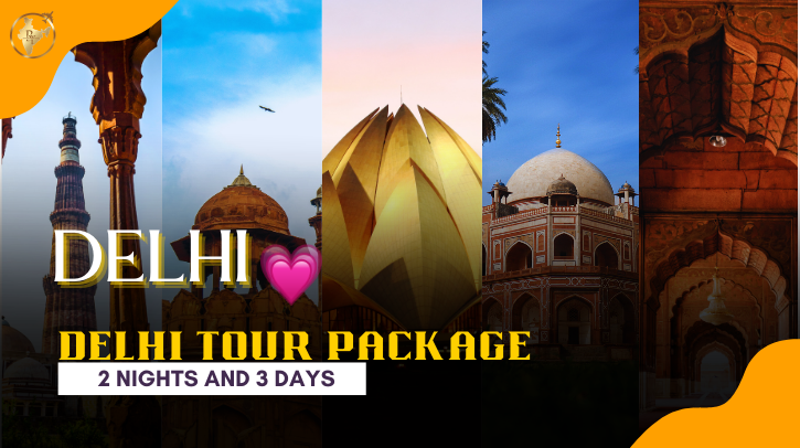 Delhi Tour Package – 2 Nights and 3 Days